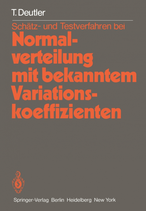 Schätz- und Testverfahren bei Normalverteilung mit bekanntem Variationskoeffizienten