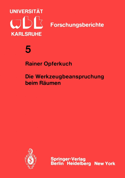 Die Werkzeugbeanspruchung beim Räumen