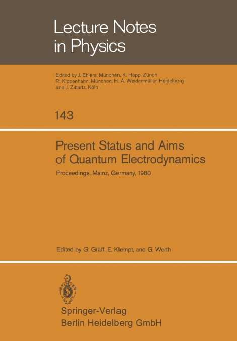 Present Status and Aims of Quantum Electrodynamics