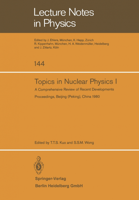 Topics in Nuclear Physics I