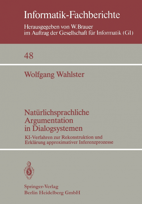 Naturlichsprachliche Argumentation in Dialogsystemen