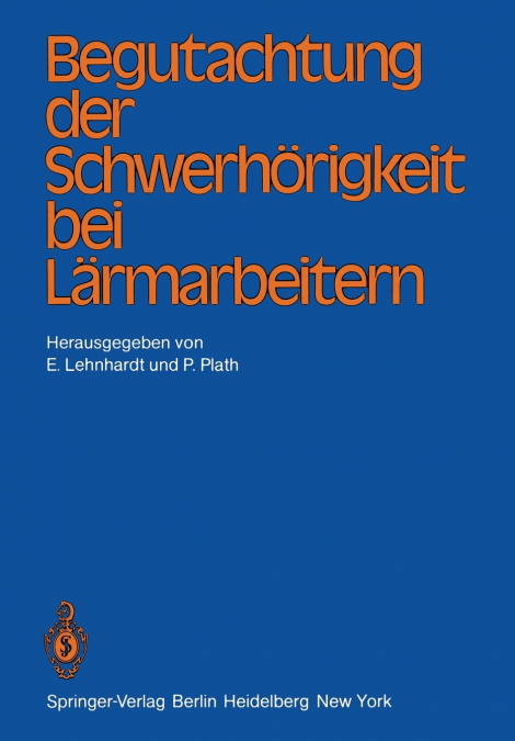 Begutachtung der Schwerhörigkeit bei Lärmarbeitern