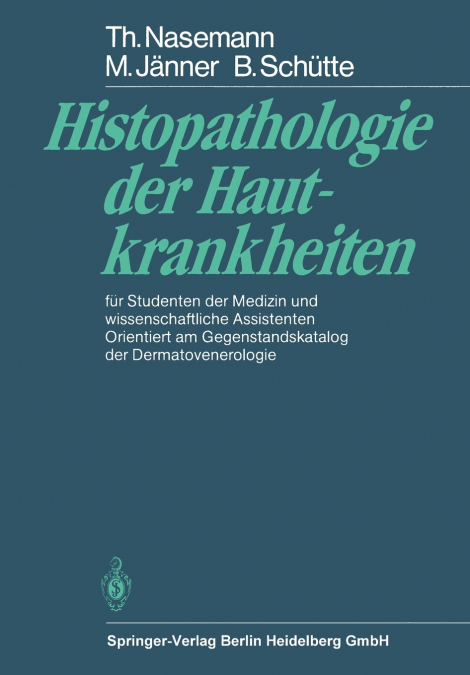 Histopathologie Der Hautkrankheiten