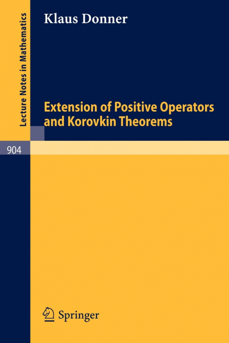 Extension of Positive Operators and Korovkin Theorems