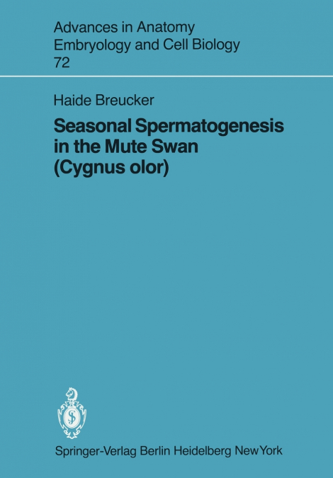 Seasonal Spermatogenesis in the Mute Swan (Cygnus olor)