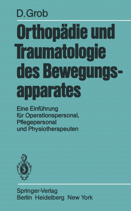 Orthopädie und Traumatologie des Bewegungsapparats