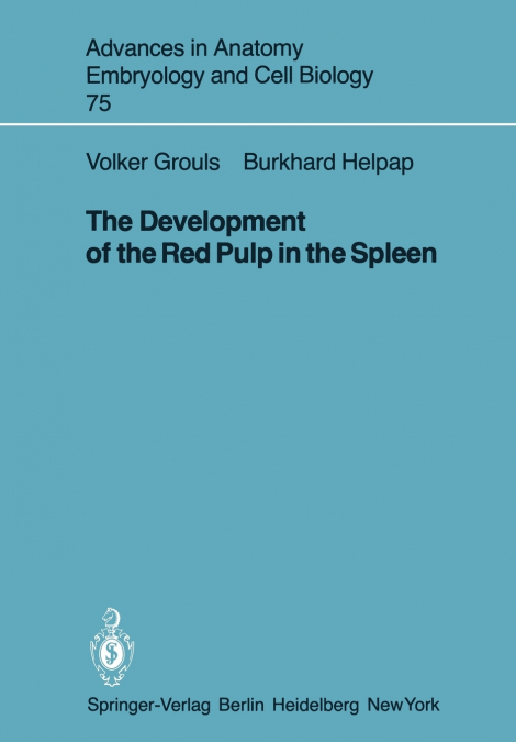 The Development of the Red Pulp in the Spleen