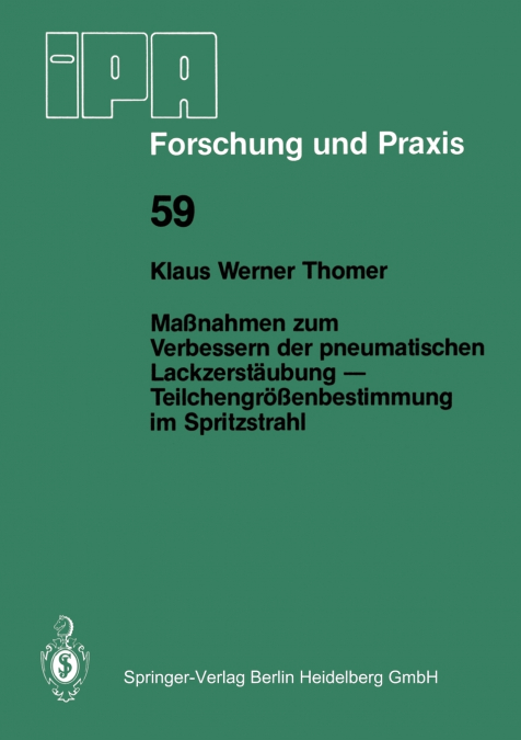 Maßnahmen zum Verbessern der pneumatischen Lackzerstäubung - Teilchengrößenbestimmung im Spritzstrahl