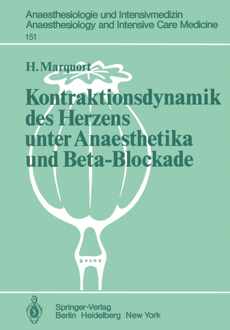 Kontraktionsdynamik des Herzens unter Anaesthetika und Beta-Blockade