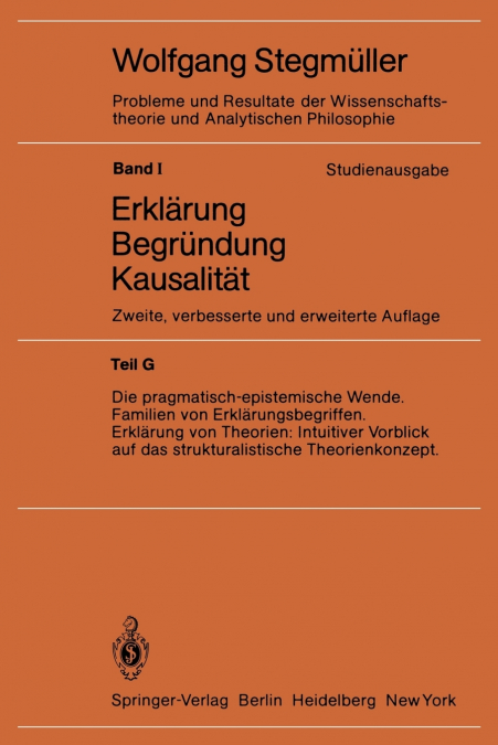 Die pragmatisch-epistemische Wende Familien von Erklärungsbegriffen Erklärung von Theorien