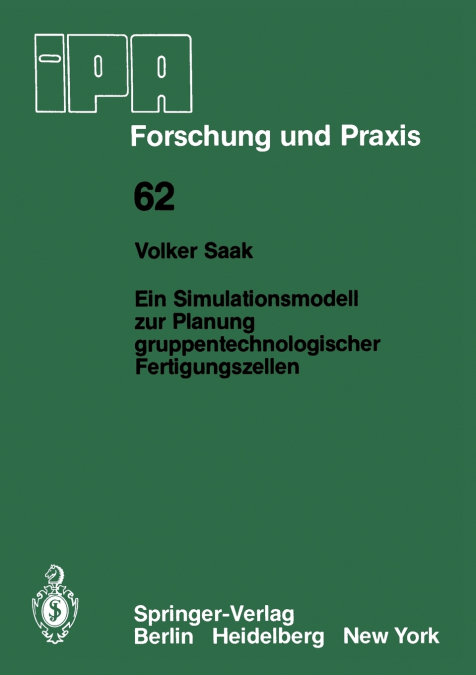 Ein Simulationsmodell zur Planung gruppentechnologischer Fertigungszellen