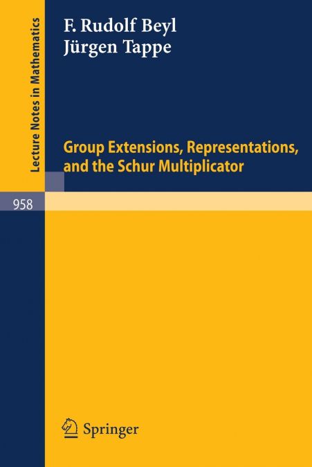 Group Extensions, Representations, and the Schur Multiplicator