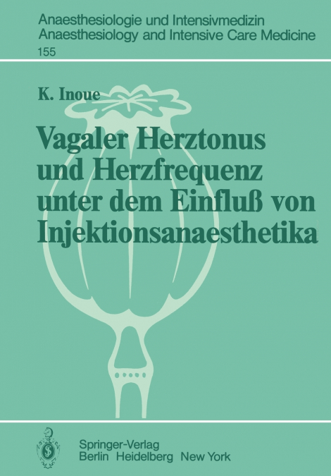 Vagaler Herztonus und Herzfrequenz unter dem Einfluß von Injektionsanaesthetika