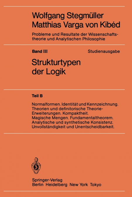 Normalformen. Identitat Und Kennzeichnung. Theorien Und Definitorische Theorie-Erweiterungen. Kompaktheit. Magische Mengen. Fundamentaltheorem. Analyt