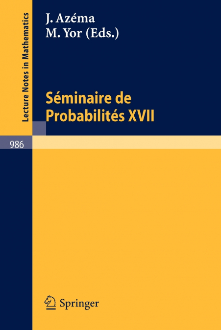 Seminaire de Probabilites XVII 1981/82