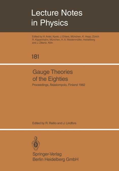 Gauge Theories of the Eighties