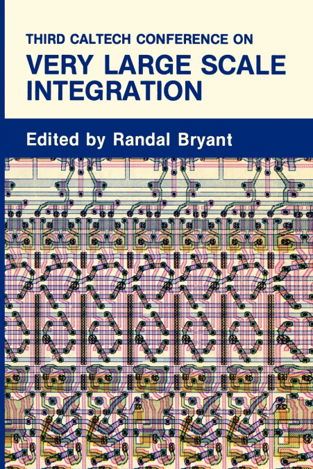Third Caltech Conference on Very Large Scale Integration