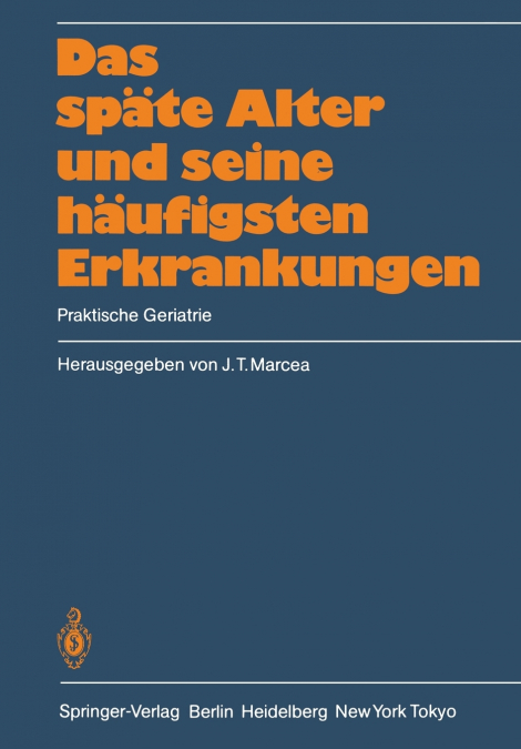 Das späte Alter und seine häufigsten Erkrankungen