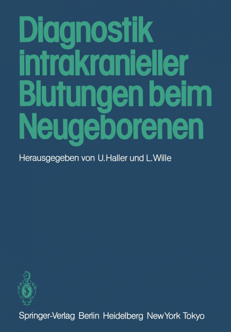Diagnostik intrakranieller Blutungen beim Neugeborenen