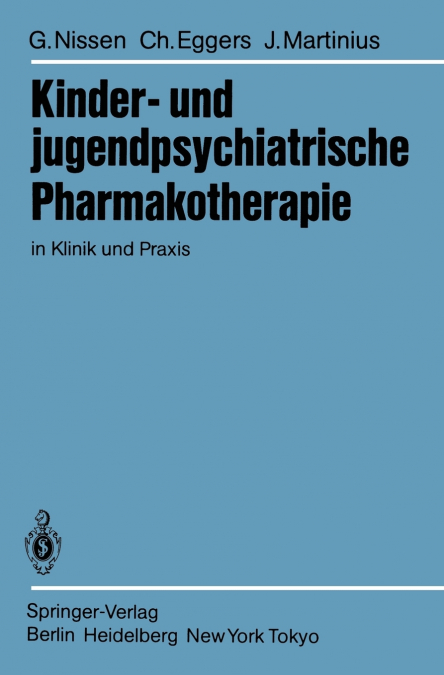 Kinder- und jugendpsychiatrische Pharmakotherapie in Klinik und Praxis