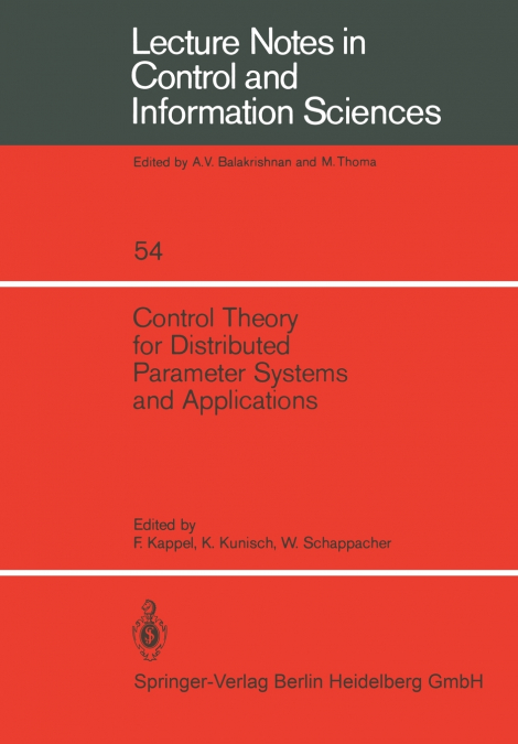 Control Theory for Distributed Parameter Systems and Applications