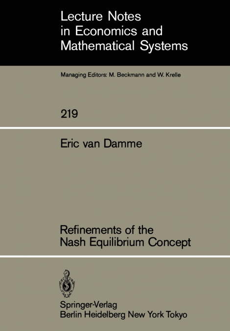 Refinements of the Nash Equilibrium Concept