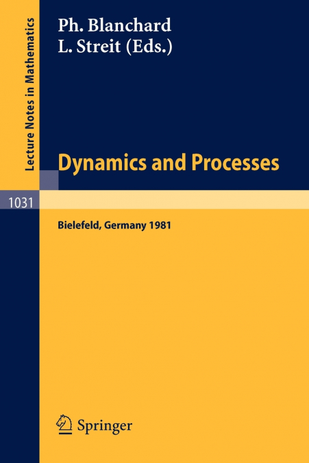 Dynamics and Processes