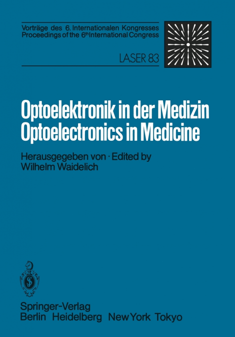 Optoelektronik in der Medizin / Optoelectronics in Medicine