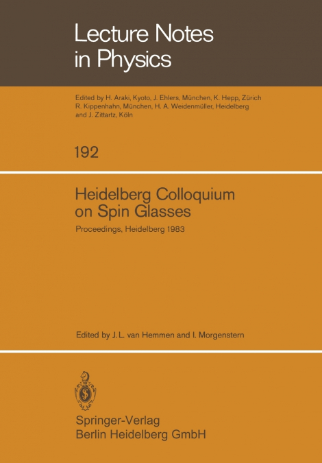 Heidelberg Colloquium on Spin Glasses