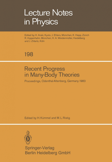 Recent Progress in Many-Body Theories