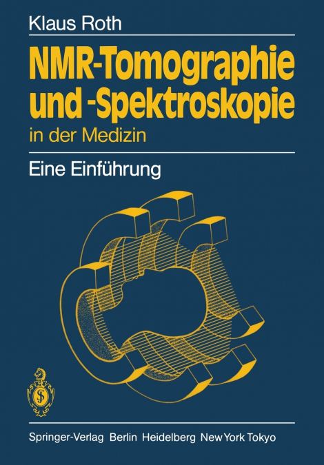 NMR-Tomographie Und -Spektroskopie in Der Medizin