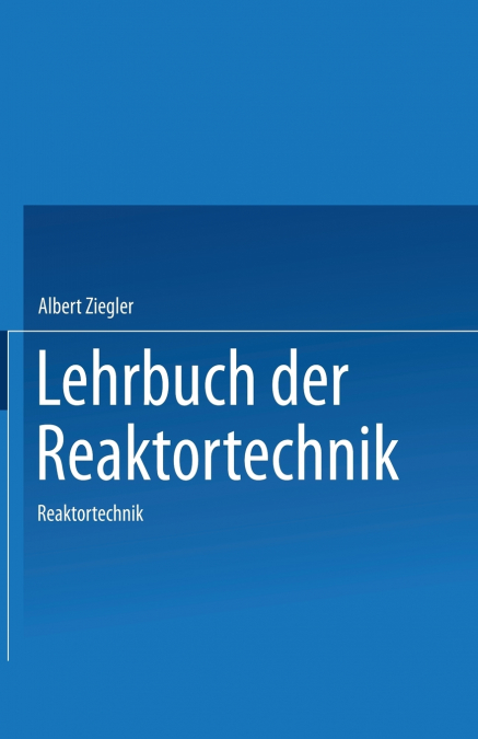 Lehrbuch Der Reaktortechnik