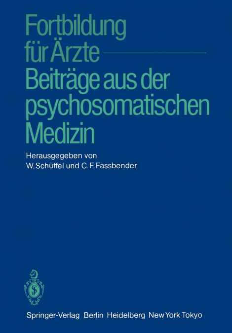 Fortbildung für Ärzte - Beiträge aus der psychosomatischen Medizin