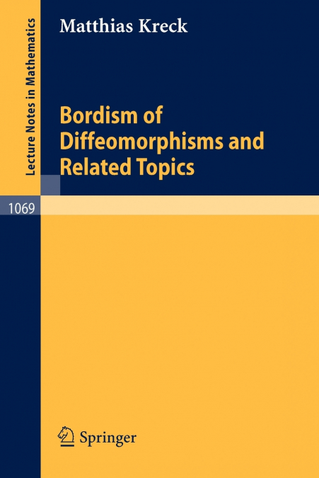 Bordism of Diffeomorphisms and Related Topics