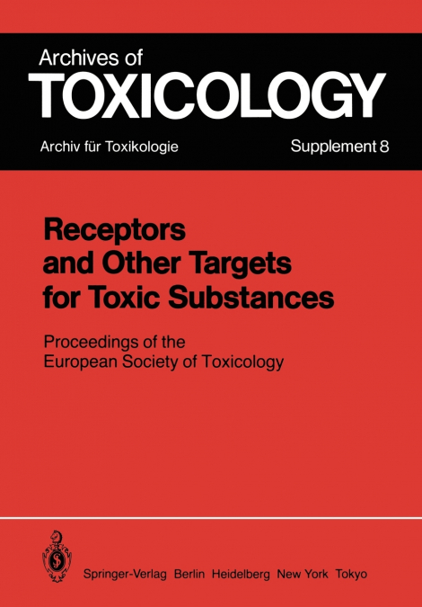 Receptors and Other Targets for Toxic Substances