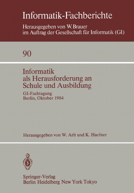 Informatik als Herausforderung an Schule und Ausbildung