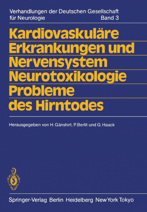 Kardiovaskuläre Erkrankungen und Nervensystem Neurotoxikologie Probleme des Hirntodes
