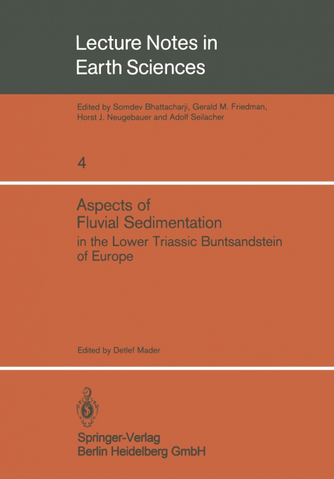 Aspects of Fluvial Sedimentation in the Lower Triassic Buntsandstein of Europe