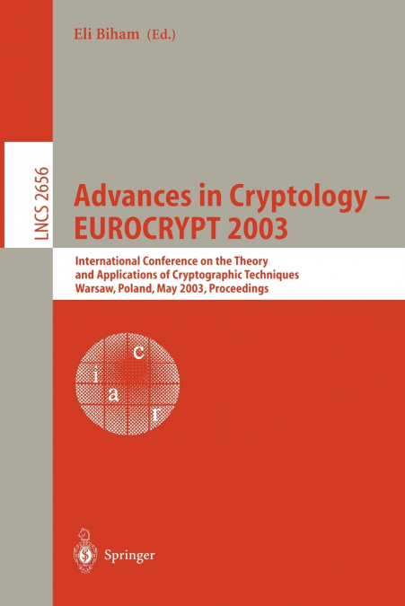 Advances in Cryptology -- EUROCRYPT 2003