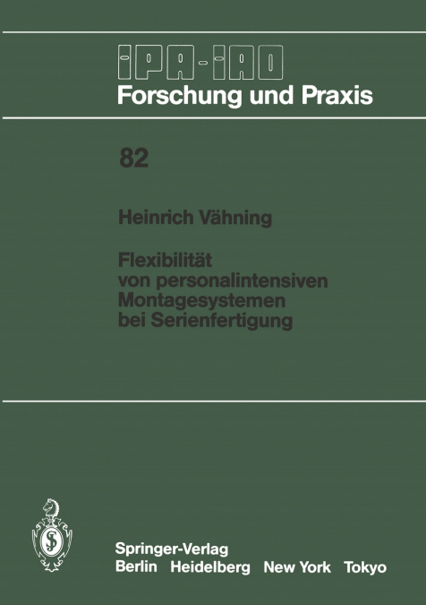 Flexibilität von personalintensiven Montagesystemen bei Serienfertigung