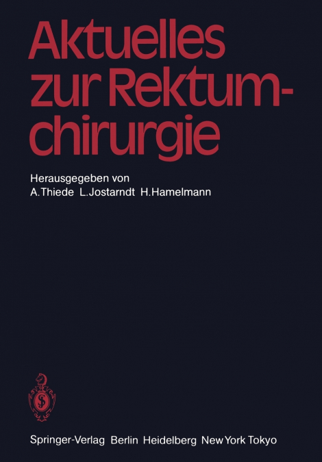 Aktuelles zur Rektumchirurgie