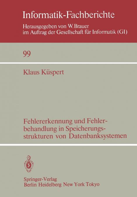 Fehlererkennung und Fehlerbehandlung in Speicherungsstrukturen von Datenbanksystemen