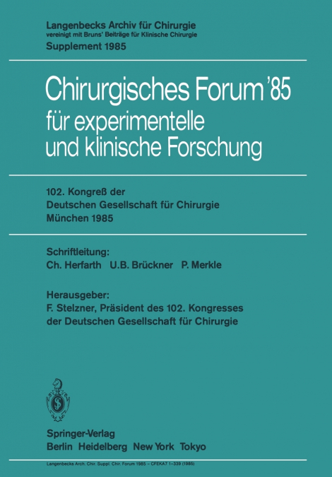102. Kongreß der Deutschen Gesellschaft für Chirurgie München, 10.-13. April 1985
