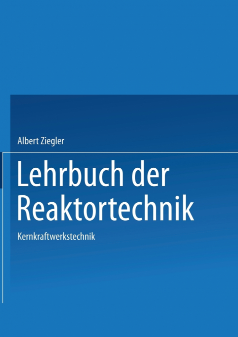 Lehrbuch der Reaktortechnik