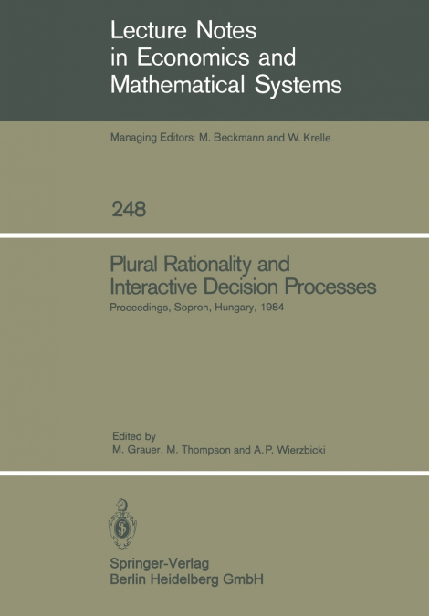 Plural Rationality and Interactive Decision Processes