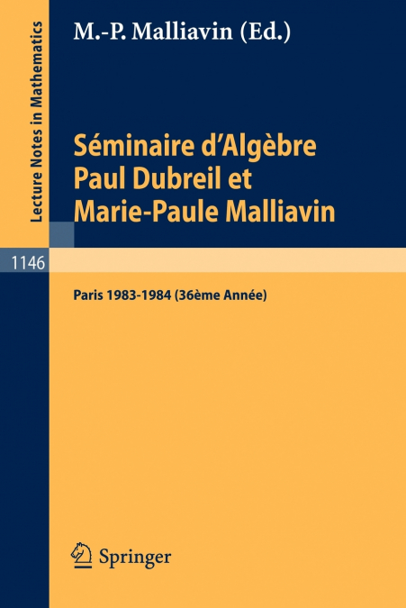 Séminaire d’Algèbre Paul Dubreil et Marie-Paule Malliavin