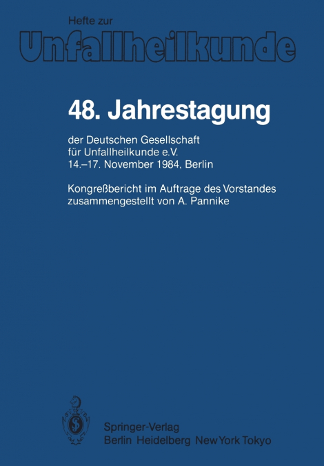 48. Jahrestagung Der Deutschen Gesellschaft Fur Unfallheilkunde E.V.
