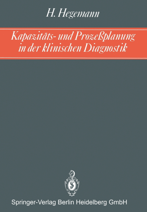 Kapazitäts- und Prozeßplanung in der klinischen Diagnostik