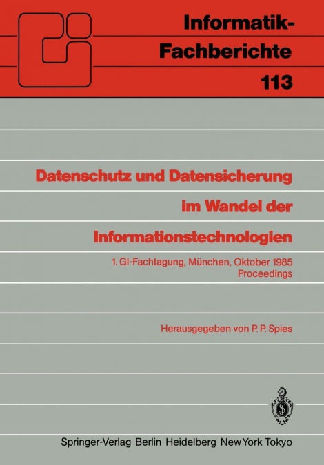 Datenschutz und Datensicherung im Wandel der Informationstechnologien