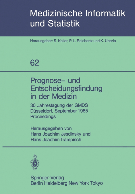 Prognose- und Entscheidungsfindung in der Medizin